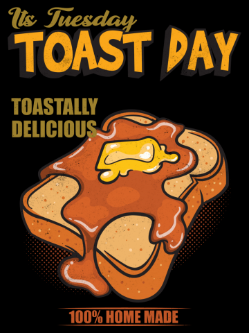Its Tuesday toast day 2