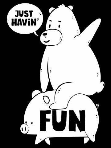 Just Havin’ Fun