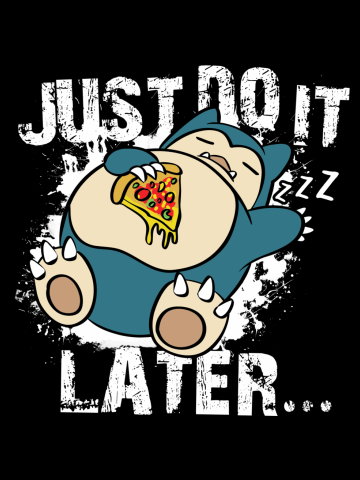 Just do it snorlax pizza lazy sleeps