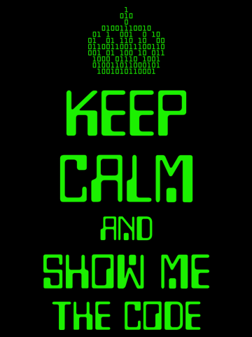 Keep Calm And Show Me The Code - Engineer