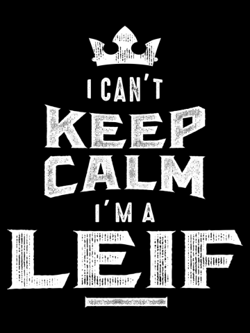 Keep Calm Leif