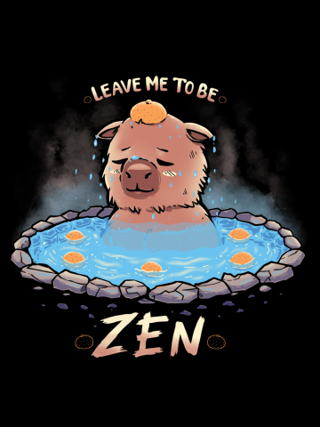 Leave me to be Zen