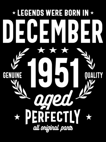 Legends Were Born in December 1951 Birthday Vintage Retro Funny