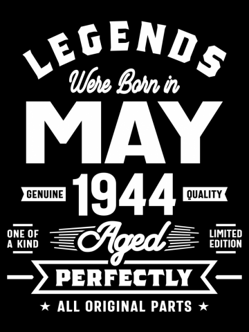 Legends Were Born in May 1944 Birthday Vintage Retro Funny