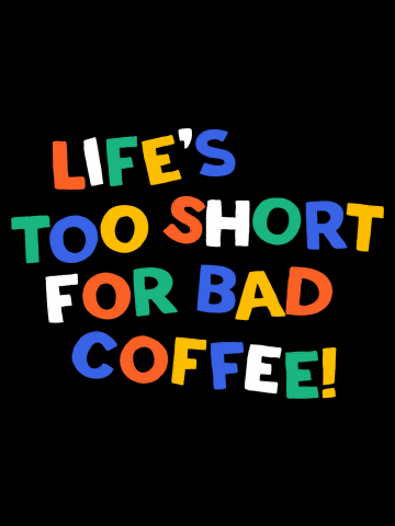 Life Is Too Short (Colorful Text V1, 2023)