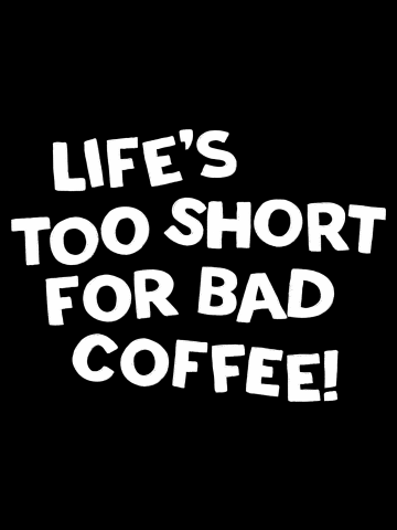 Life Is Too Short (White Text, 2023)