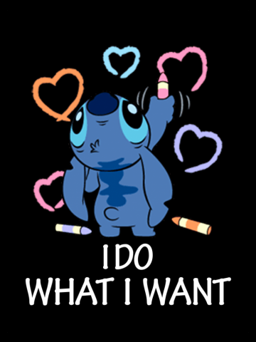 Lilo and Stitch I do what I want