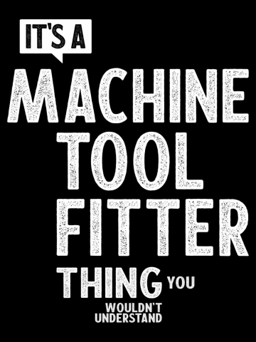 Machine Tool Fitter Gift Funny Job Title Profession Birthday Idea