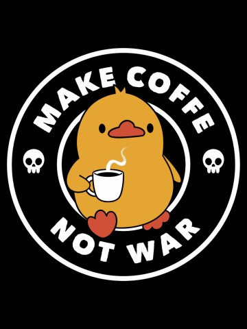 Make Coffee Not War Funny Duck 