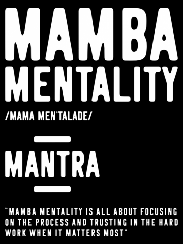 Mamba Mentality Motivational Quote Inspirational Definition