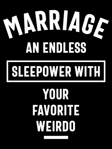 Marriage Endless Sleepover Funny Gift