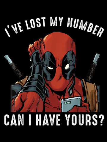 Marvel Deadpool I ve Lost My Number Can I Have Yours T-Shirt T-Shirt