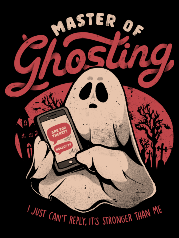 Master of Ghosting - Funny Creepy Cute Sarcasm Dark Ghost Gift