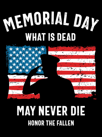 Memorial Day What is Dead May Never Die