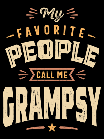 Mens Funny Fathers Day My Favorite People Call Me Grampsy