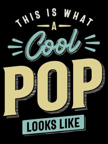 Mens Funny Fathers Day This Is What a Cool Pop Looks Like