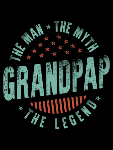 Mens Grandpap The Man Myth Legend Funny Dad Grandpa