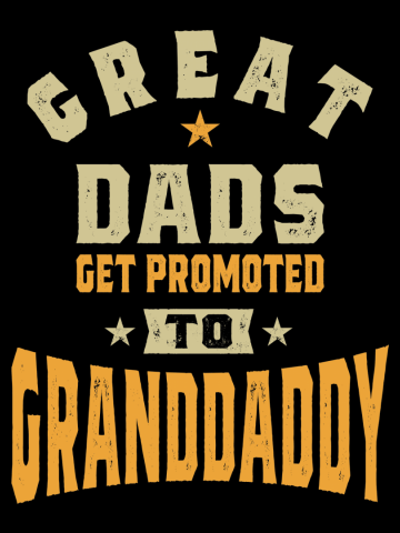 Mens Great Dads Get Promoted To Granddaddy Gift