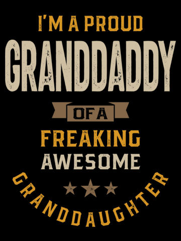 Mens I'm a Proud Granddaddy Of An Awesome Granddaughter | Dad and Grandpa
