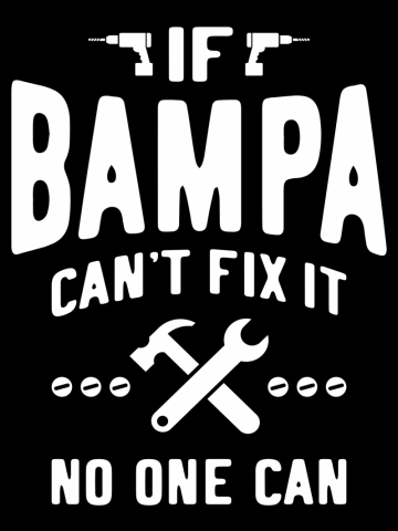 Mens If Bampa Can't Fix It Dad Grandpa Gift
