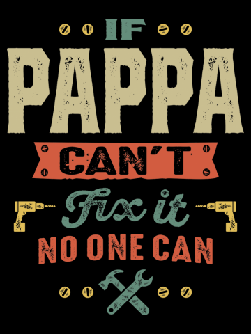 Mens If Pappa Can't Fix It Papa Gift
