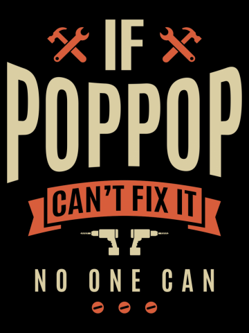 Mens If PopPop Can't Fix It No One Can | Dad & Grandpa