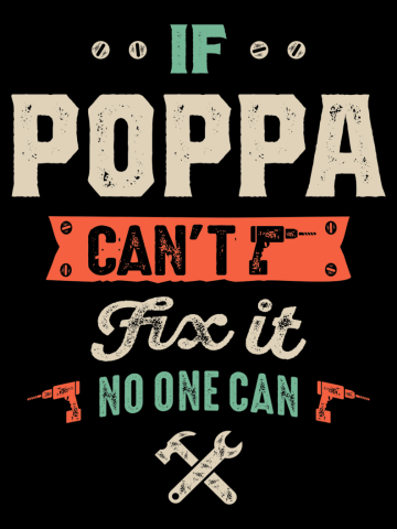 Mens If Poppa Can Fix It Tee Father's Day Funny Gift