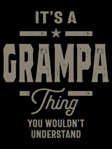 Mens It's a Grampa Thing - Father's Day Grandpa Gift