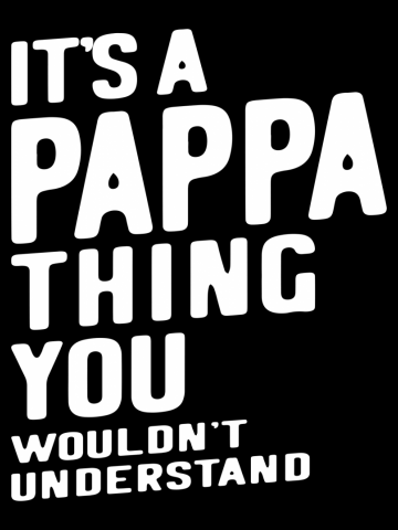 Mens It's a Pappa Thing Father Gift