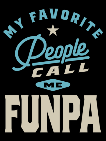 Mens My Favorite People Call Me Funpa | Dad & Grandpa