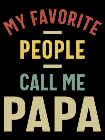 Mens My Favorite People Call Me Papa Gift