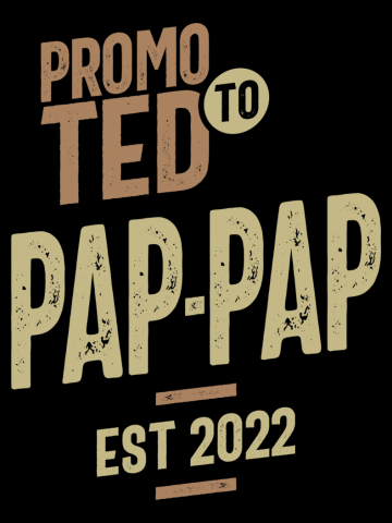 Mens Promoted to Pap-Pap Funny Dad / Grandpa