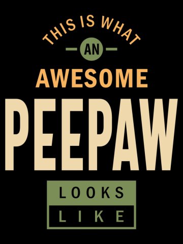 Mens This is What an Awesome Peepaw | Father's Day