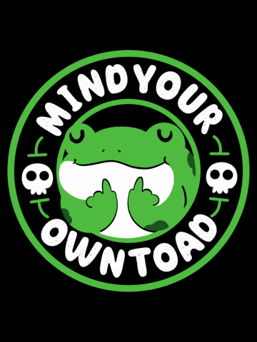 Mind Your Own Toad