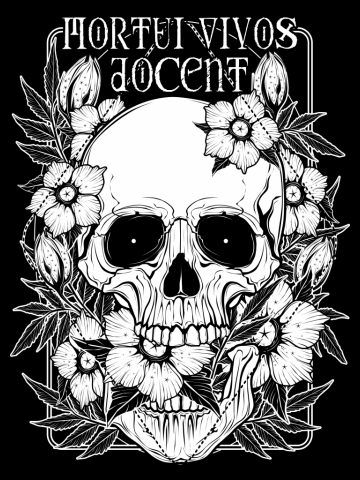 Mortui vivos docent - the Dead teach the Living