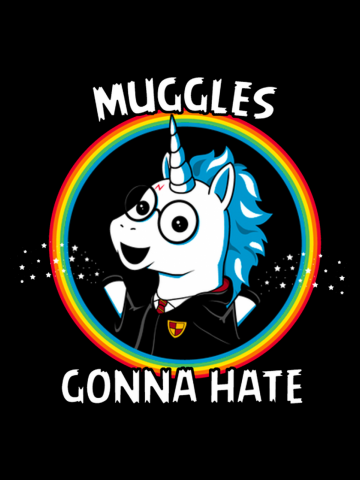 Muggles Gonna Hate!