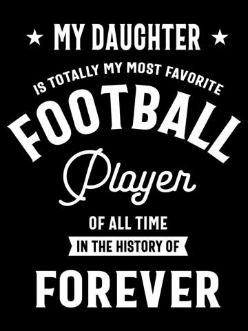 My Daughter My Most Favorite Football Player | Mom and Grandma Gift