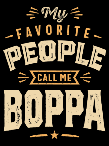 My Favorite People Call Me Boppa - Mens Funny Dad and Grandpa