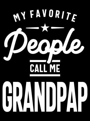 My Favorite People Call Me Grandpap | Grandfather Gift