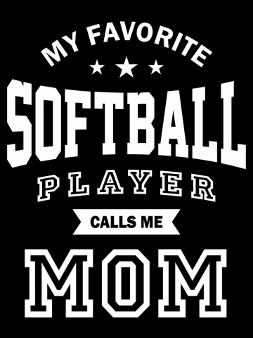 My Favorite Softball Player Calls Me Mom | Mom and Grandma Gift