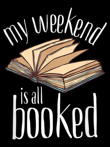 My Weekend Is All Booked Funny Book Lover