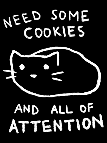 Need Some Cookies and All of Attention