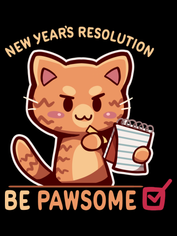 New Years Resolution is to Be Pawsome