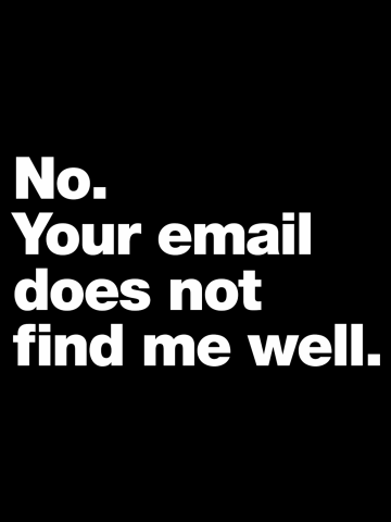 No. Your email does not find me well.