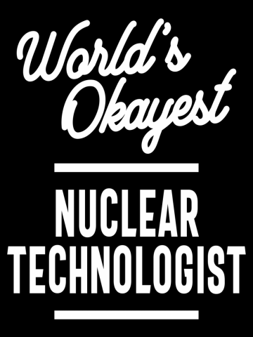 Nuclear Technologist Job Title Gift