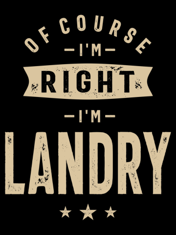 Of Course I'm Right I'm Landry