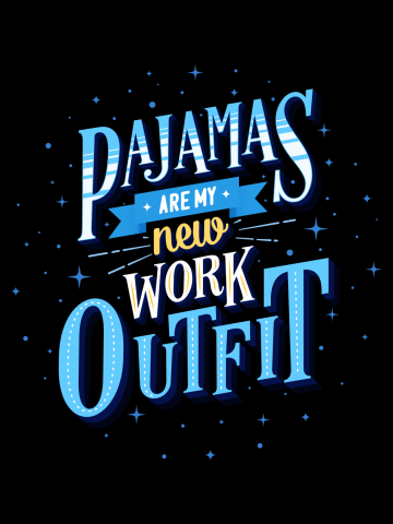 Pajamas are my New Work Outfit - Blue Version