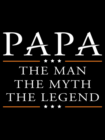 Papa the man the myth the legend