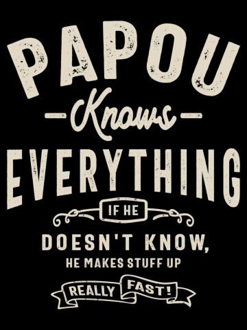 Papou Knows Everything - Funny Grandpas