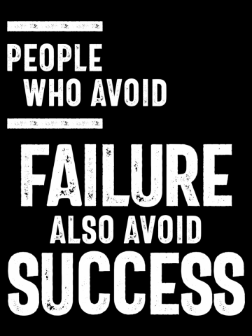 People Who Avoid Failure Also Avoid Success | Inspirational Quote